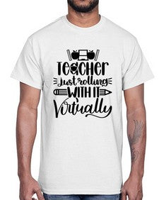 Teacher Just Rolling Style 1453#- teacher- Cotton Tee