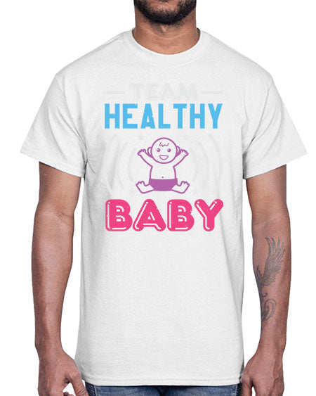 Team Healthy Baby Style 218#- baby shower- Cotton Tee