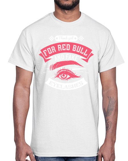 Thank god for Red Bull and fake eyelashes Style 185#-makeup Cotton Tee