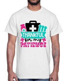 Thankful For My Patience Style Style 1492#- nurse- Cotton Tee