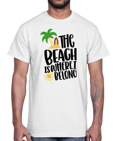 The Beach Is Where I Belong Style 11#- summer- Cotton Tee