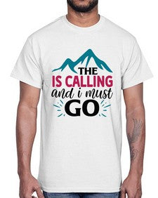 The Is Calling And I Must Go 1620#- tea- Cotton Tee