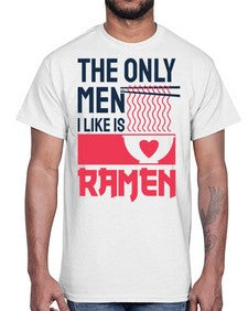 The Only Men I Like 1623#- Ramen- Cotton Tee