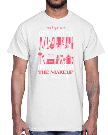 The right tools are just as important as the makeup itself Style 181#-makeup Cotton Tee