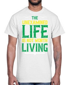 The unexamined life is not worth living Style 15#- Self awareness- Cotton Tee