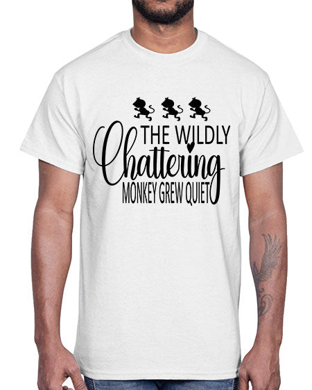 The wildly chattering monkey grew - monkey- Cotton Tee