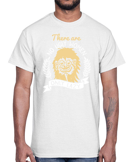 There are no ugly women only lazy Style 179#-makeup Cotton Tee