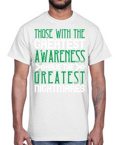 Those with the greatest awareness have the greatest nightmares Style 12#- Self awareness- Cotton Tee