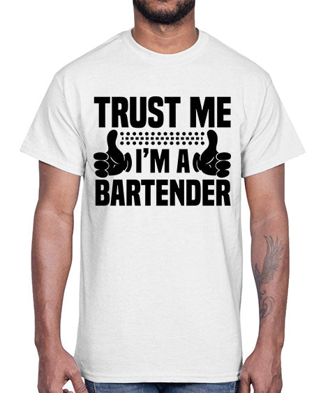 Trust me Style 457#- bartender- Cotton Tee