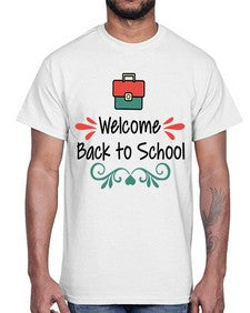 Welcome Back to School 995#- last day of school- Cotton Tee