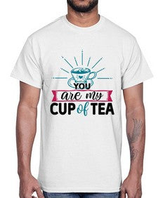 You Are My Cup Of Tea 1802#- tea- Cotton Tee