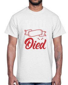 You Have Died 57#- video games- Cotton Tee