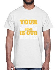 Your clean home is our Business Style 490#- cleaner- Cotton Tee