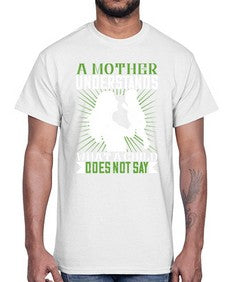 a mother understands what a child does not say 27#- parents day- Cotton Tee