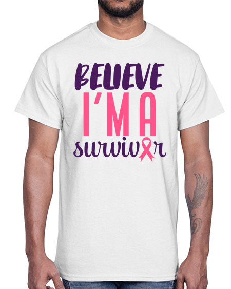 believe i'm a survivor- breast cancer- Cotton Tee