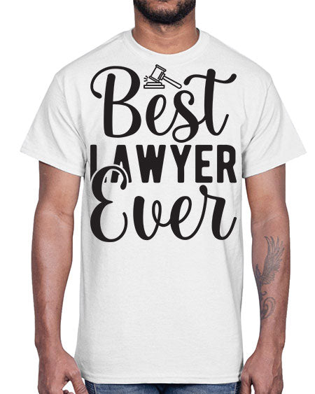 best lawyer ever 613#- lawyer- Cotton Tee