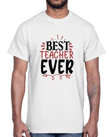 best teacher ever Style 79#- teacher- Cotton Tee