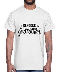 blessed godfather 101#- god parent- Cotton Tee