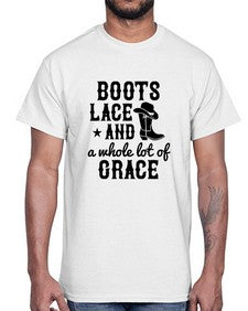 boots lace and a whole lot of grace 268#- western- Cotton Tee