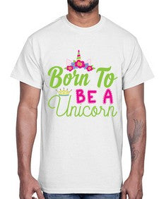born to be a unicorn 63#- unicorn- Cotton Tee