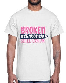 broken crayons still color Style 134#- motivation- Cotton Tee