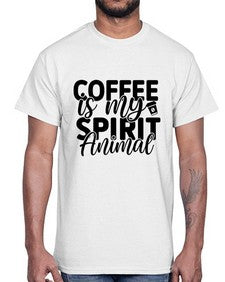 coffee is my spirit animal 820#- tea- Cotton Tee
