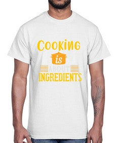 cooking is about ingredients 131#- cooking- Cotton Tee