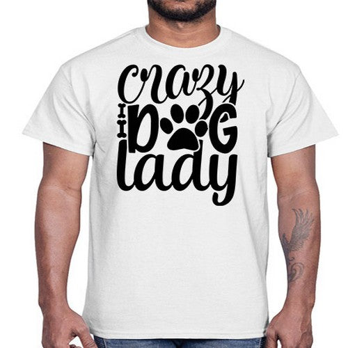 crazy dog lady Style 122#- dogs- Cotton Tee