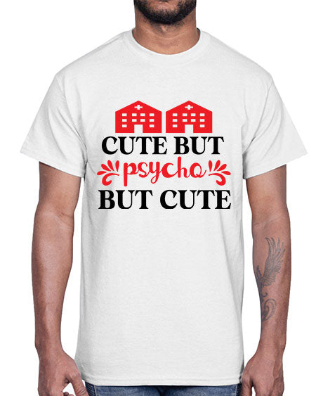 cute but psycho but cute 277#- general science- Cotton Tee
