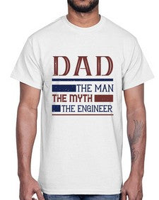 dad the man the myth the engineer Style 110#- engineer- Cotton Tee