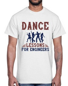 dance lessons for engineers 691#- engineer- Cotton Tee