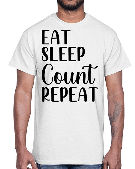 eat sleep count repeat 735#- pharmacist- Cotton Tee