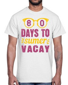 eighty days to sumer vacay 53#- one hundred days- Cotton Tee