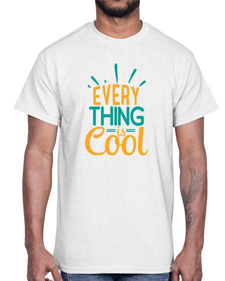 every thing is cool Style 105#- summer- Cotton Tee