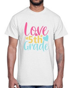 fifth grade love 83#- fifth grade- Cotton Tee