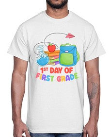 first day of first Grade 100#- first grade- Cotton Tee