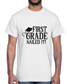 first grade nailed it 151#- first grade- Cotton Tee