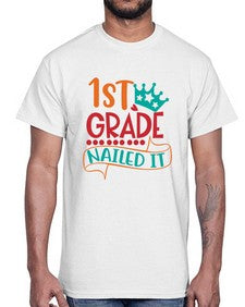 first grade nailed it 152#- first grade- Cotton Tee