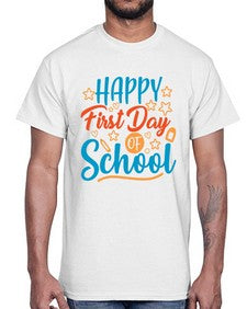 happy first day of school 238#- last day of school- Cotton Tee