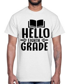 hello eighth grade 256#- eighth grade- Cotton Tee