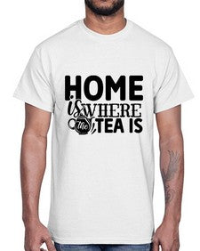 home is where the tea is 1055#- tea- Cotton Tee