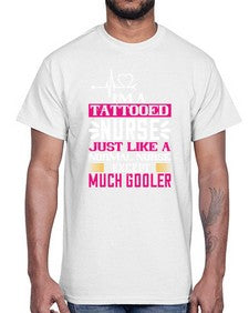 i am tattooed nurse just like a 861#- nurse- Cotton Tee