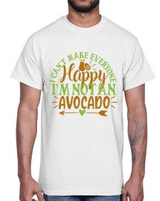 i cant make everyone happy im not an avocado 201#- Avocado- Cotton Tee