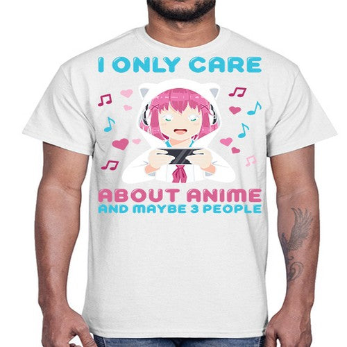 i only care about anime and maybe people234#- anime- Cotton Tee
