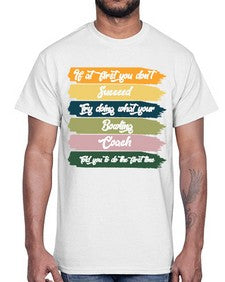 if at first you dont 656#- bowling- Cotton Tee