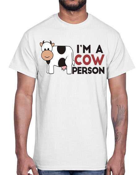 im a cow person- cow- Cotton Tee