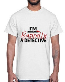 im basically a detective 636#- true crime- Cotton Tee