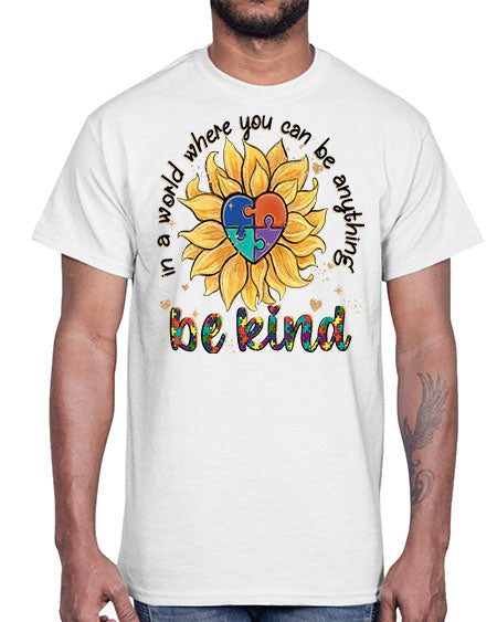 in a world where you can be anything- autism- Cotton Tee