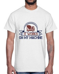it work on my machine Style 247#- engineer- Cotton Tee