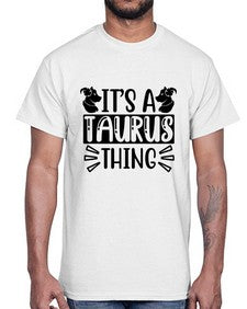 its a taurus thing 272#- taurus- Cotton Tee